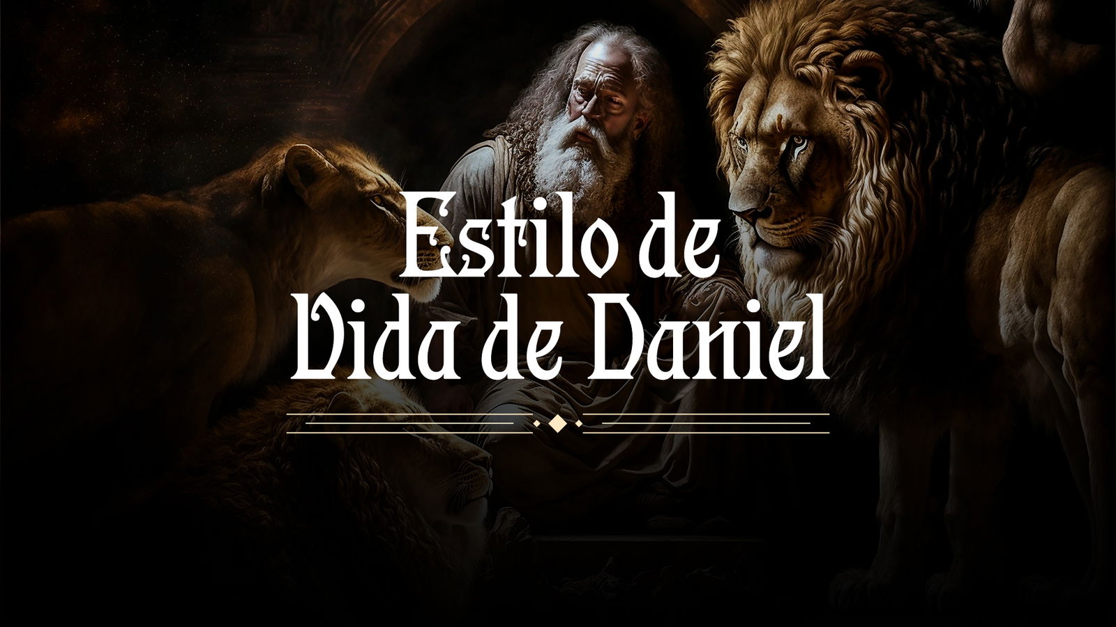 Estilo de Vida de Daniel 