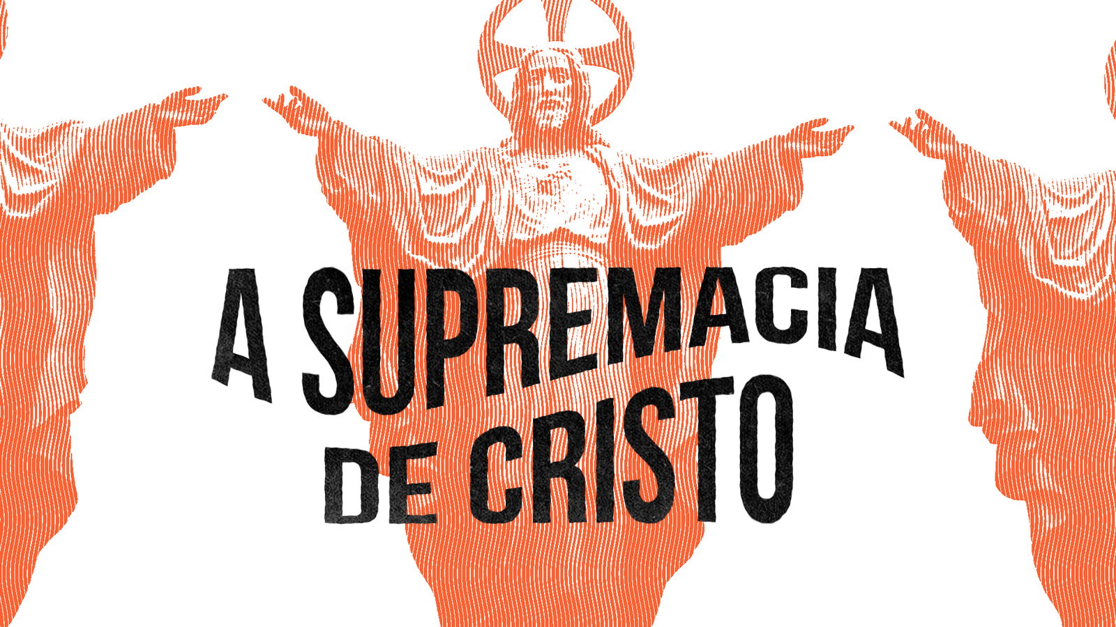 A Supremacia de Cristo: Livro de Hebreus 