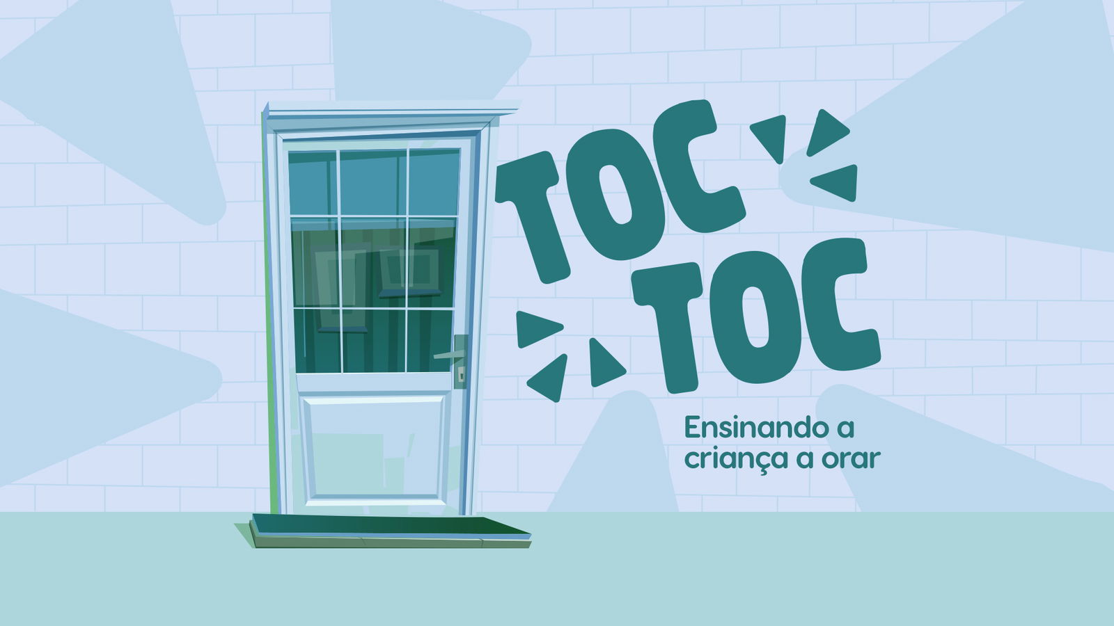 Toc Toc: Ensinando a Criança a Orar 