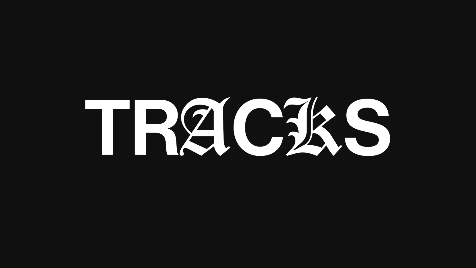 Tracks 